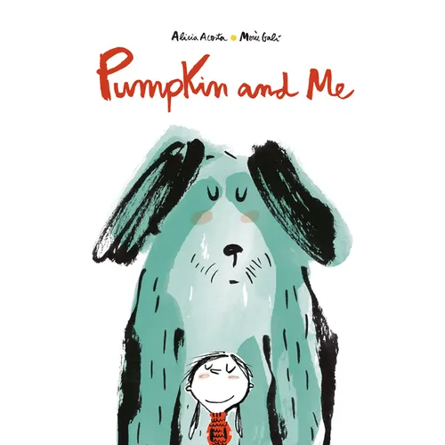Pumpkin and Me - Hardcover
