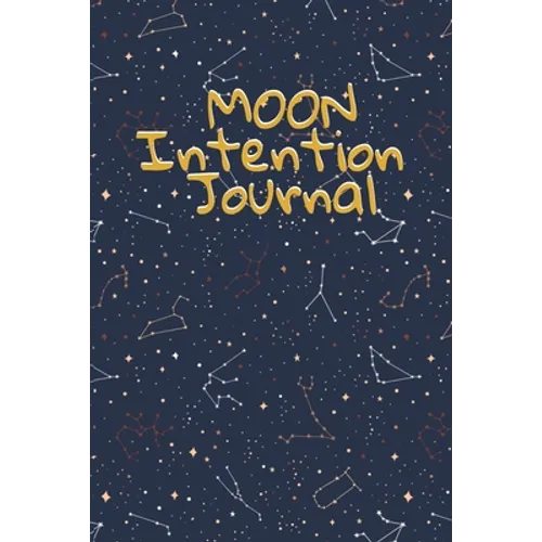 Moon Intention Journal: Witch Planner To Write In New Moon Ritual & Phases - Manifesting Journaling Notebook For Wiccans & Mages - 6