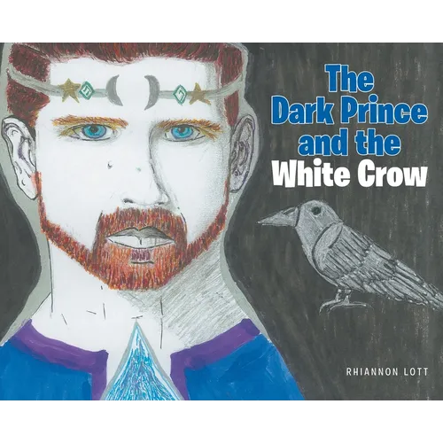 The Dark Prince and the White Crow - Hardcover