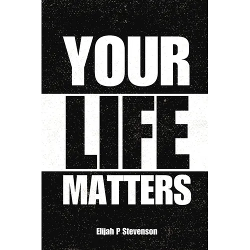 Your Life Matters - Paperback