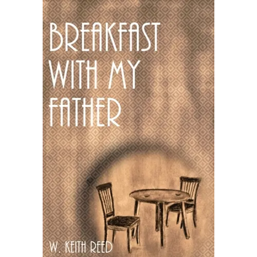 Breakfast with my Father - Paperback