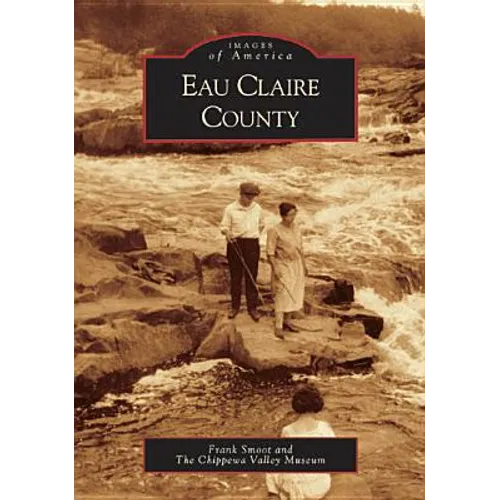 Eau Claire County - Paperback