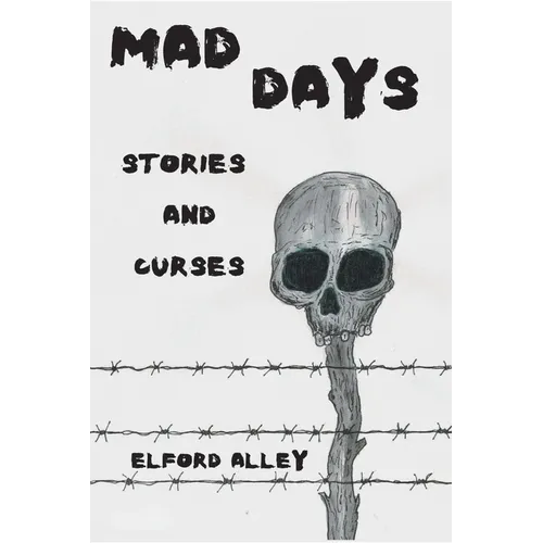 Mad Days: Stories and Curses - Paperback