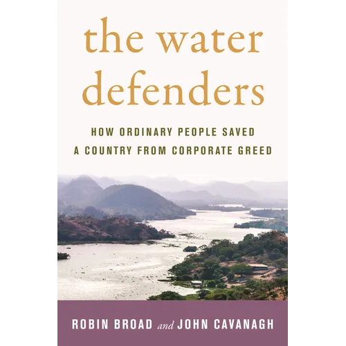 The Water Defenders: How Ordinary People Saved a Country from Corporate Greed - Paperback
