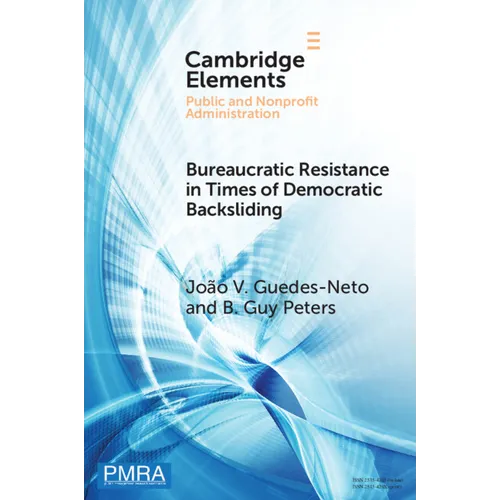 Bureaucratic Resistance in Times of Democratic Backsliding - Paperback