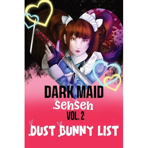 Dust Bunny List: Volume 2 Dark Maid Sehseh - Paperback