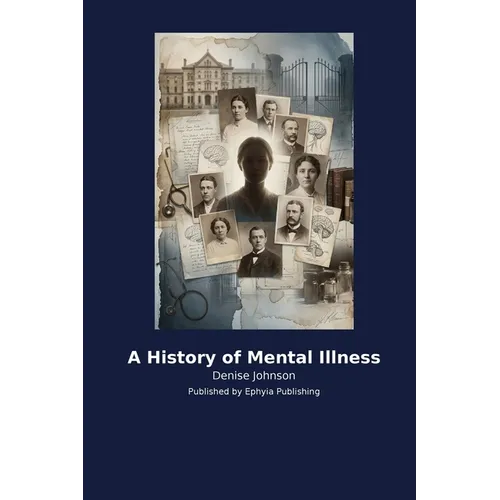 A History of Mental Illness - Paperback