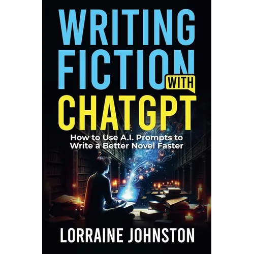 Fiction Writing with ChatGPT - Paperback