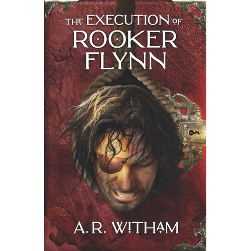 The Execution of Rooker Flynn: Locke Institute Trilogy Book 3 - Paperback