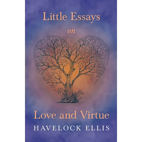 Little Essays on Love and Virtue - Paperback