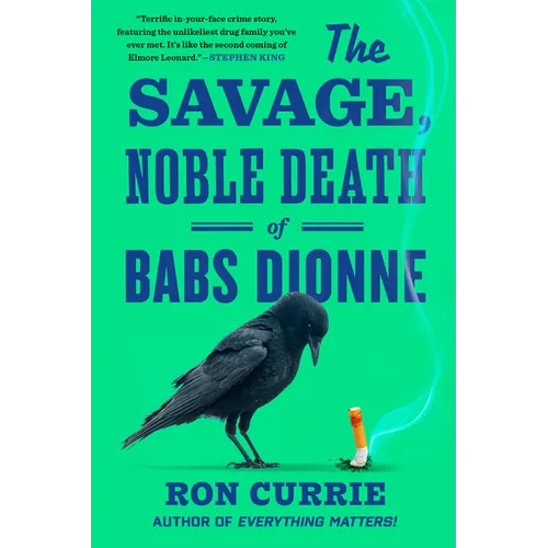 The Savage, Noble Death of Babs Dionne - Paperback