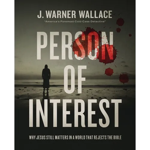 Person of Interest: Why Jesus Still Matters in a World That Rejects the Bible - Paperback