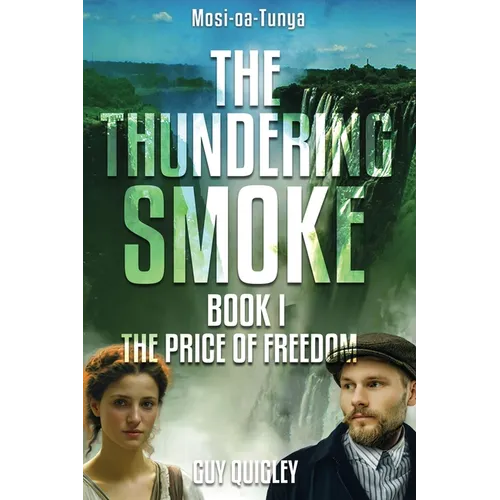The Thundering Smoke Book 1: The Price of Freedom - Paperback