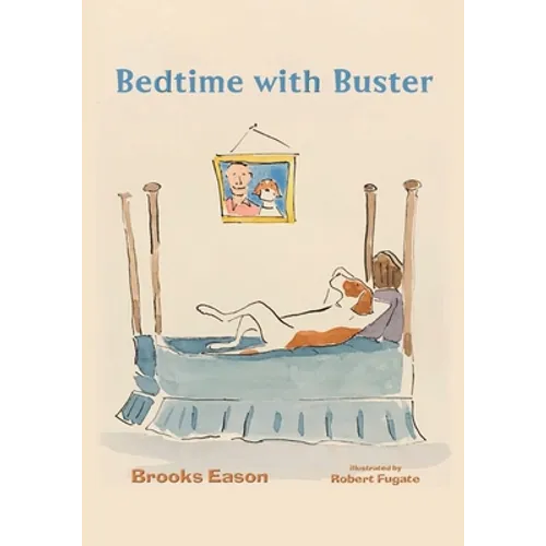 Bedtime with Buster: Children's Edition - Paperback