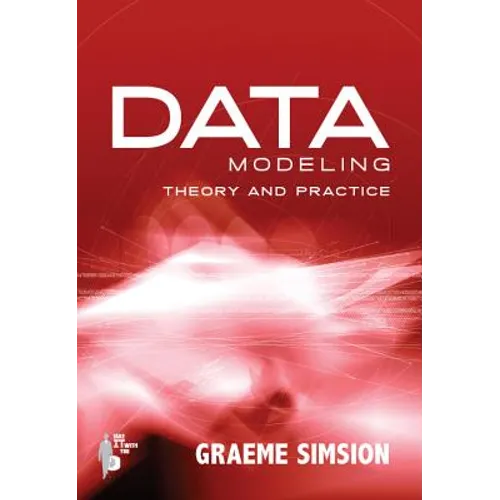 Data Modeling Theory and Practice - Paperback