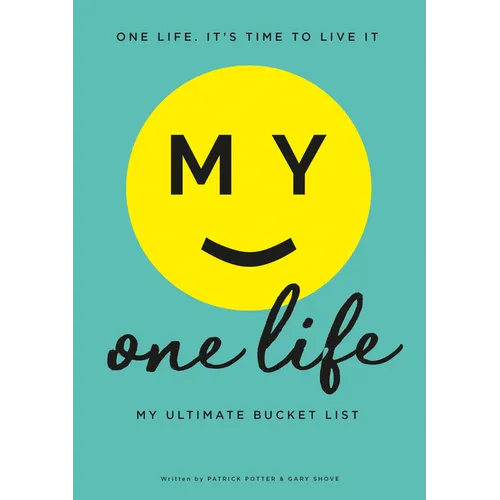 My One Life. My Ultimate Bucket List - Paperback