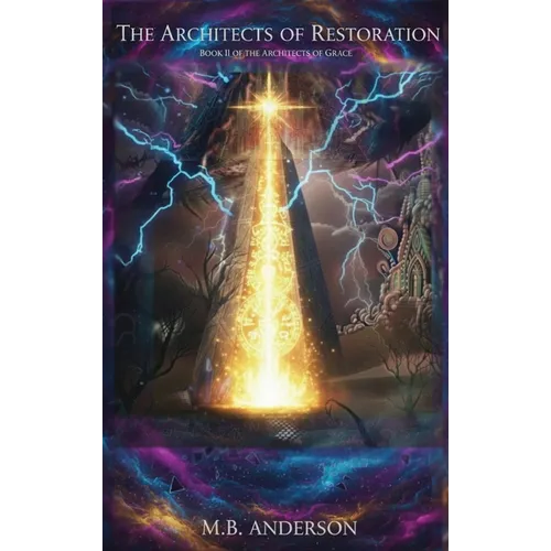 The Architects of Restoration - Hardcover