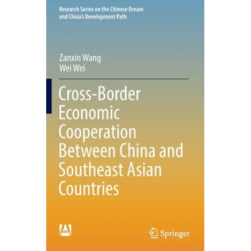 Cross-Border Economic Cooperation Between China and Southeast Asian Countries - Hardcover
