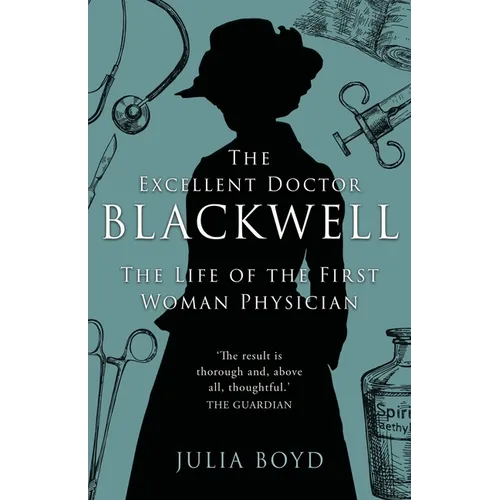 The Excellent Doctor Blackwell: The life of the first woman physician - Paperback