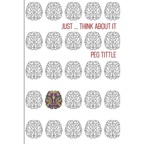Just Think about It - Paperback