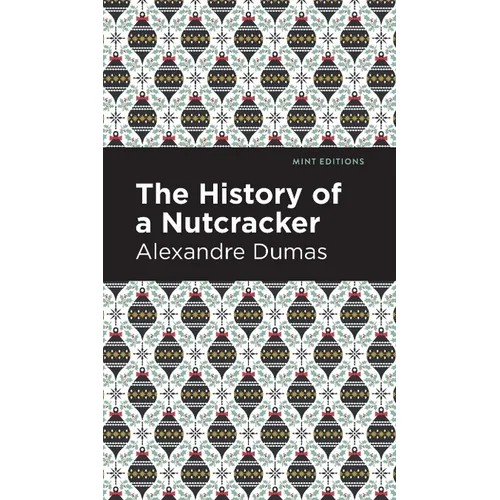 History of a Nutcracker - Hardcover