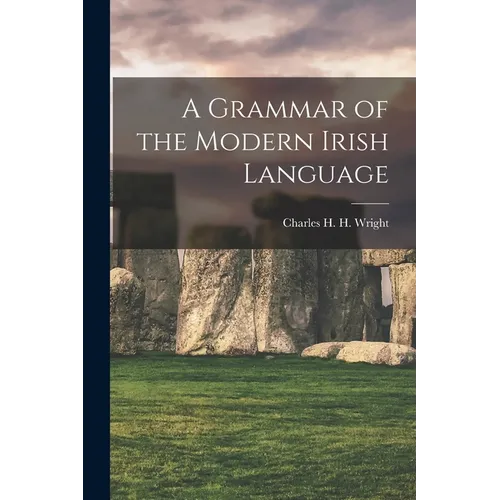 A Grammar of the Modern Irish Language - Paperback