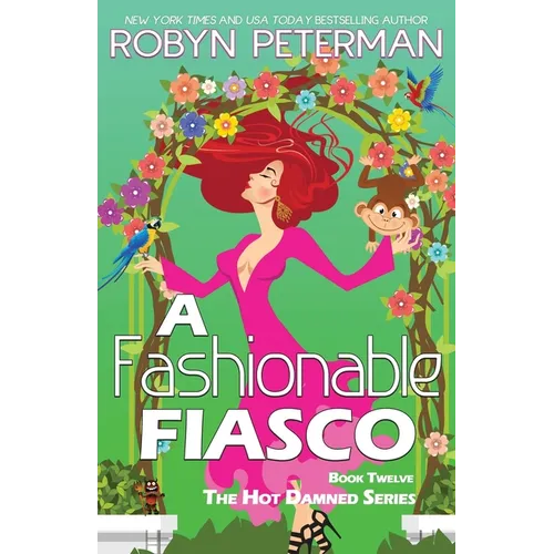 A Fashionable Fiasco: Book Twelve, The Hot Damned Series - Paperback