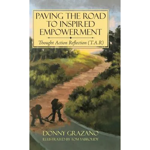 Paving the Road to Inspired Empowerment: Thought Action Reflection (T.A.R)