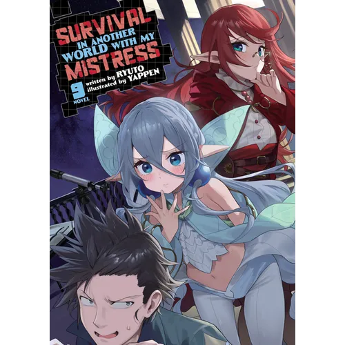 Survival in Another World with My Mistress! (Light Novel) Vol. 9 - Paperback