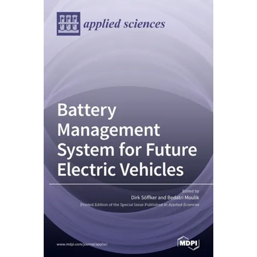 Battery Management System for Future Electric Vehicles