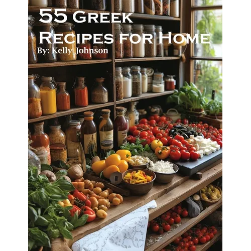 55 Greek Recipes for Home - Paperback