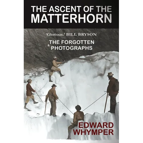 The Ascent of the Matterhorn - Paperback