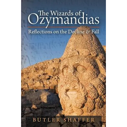 Wizards of Ozymandias: Refl ections on the Decline and Fall - Paperback