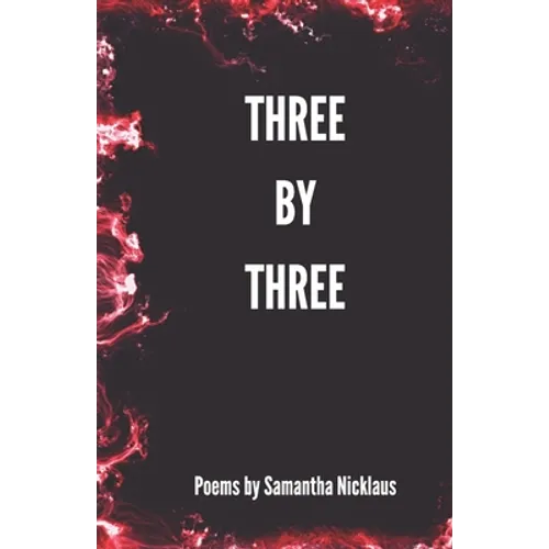 Three by Three: A Poetry Book - Paperback