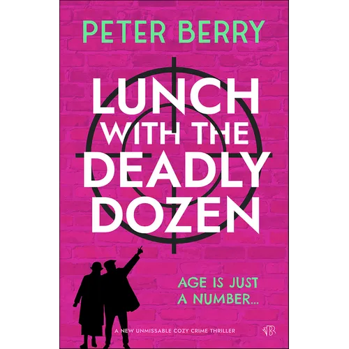 Lunch With The Deadly Dozen - Paperback