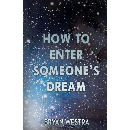 How To Enter Someone's Dream - Paperback