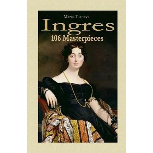 Ingres: 106 Masterpieces - Paperback