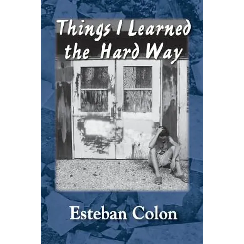Things I Learned the Hard Way - Paperback