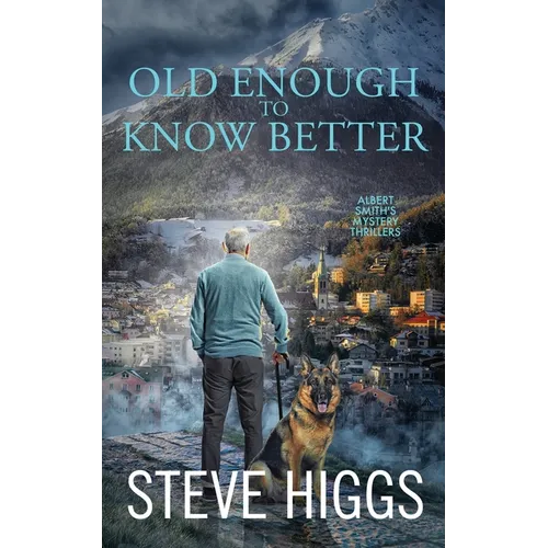 Old Enough to Know Better - Paperback
