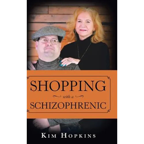 Shopping with a Schizophrenic - Hardcover