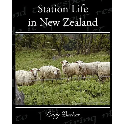 Station Life in New Zealand - Paperback