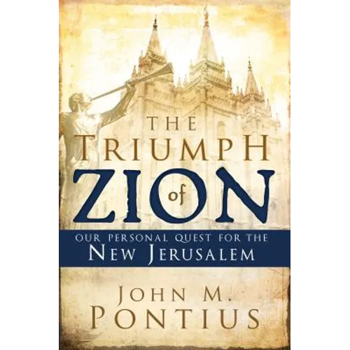 The Triumph of Zion: Our Personal Quest for the New Jerusålem - Paperback