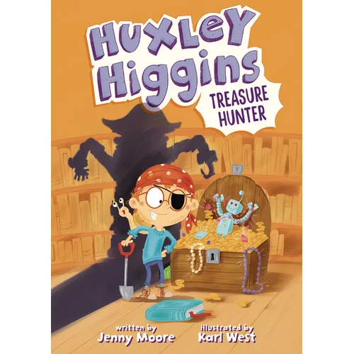 Huxley Higgins, Treasure Hunter - Library Binding