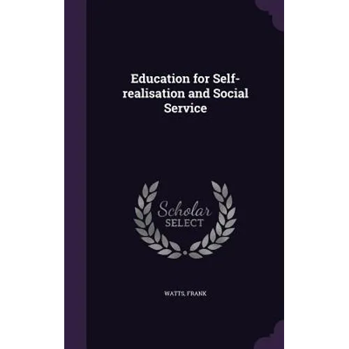 Education for Self-realisation and Social Service - Hardcover