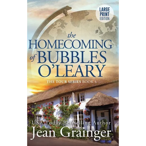 Homecoming of Bubbles O'Leary: The Tour Series Book 4 - Hardcover