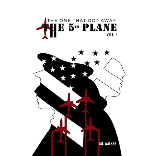 The Fifth Plane: THE ONE THAT GOT AWAY (Vol I.) - Paperback