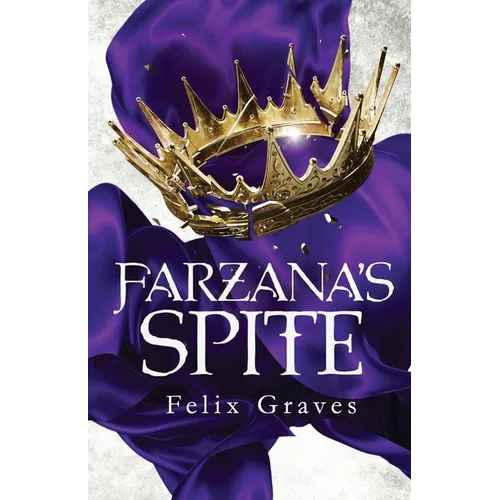 Farzana's Spite: A Stories of Faerth Novel - Paperback