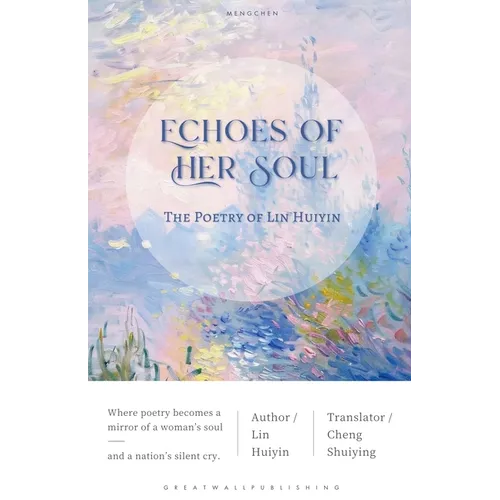 Echoes of Her Soul: The Poetry of Lin Huiyin - Paperback