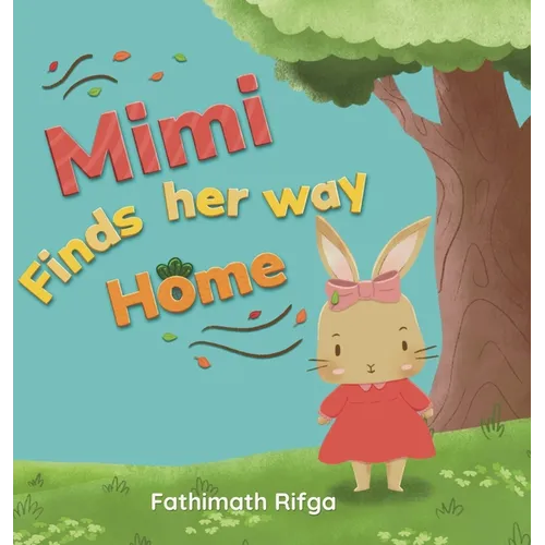 Mimi Finds her Way Home - Hardcover