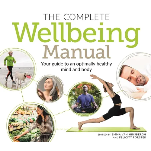 The Complete Wellbeing Manual: Your Guide to an Optimally Healthy Mind and Body - Paperback
